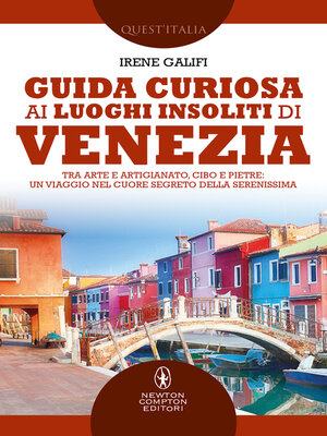 cover image of Guida curiosa ai luoghi insoliti di Venezia